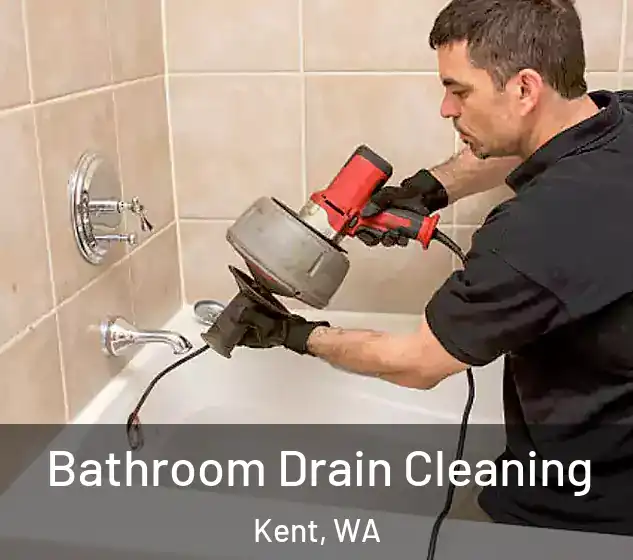 Bathroom Drain Cleaning Kent, WA