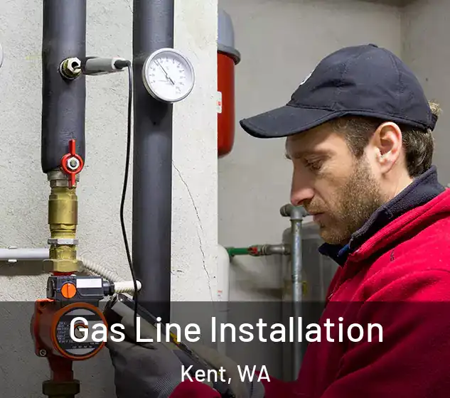  Gas Line Installation Kent, WA