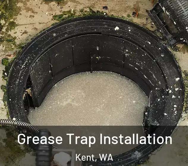  Grease Trap Installation Kent, WA