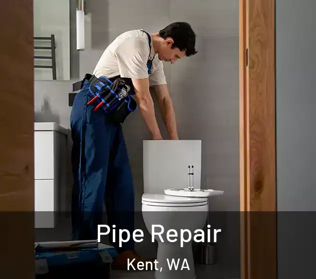  Pipe Repair Kent, WA