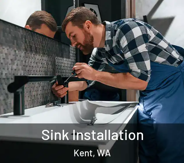  Sink Installation Kent, WA