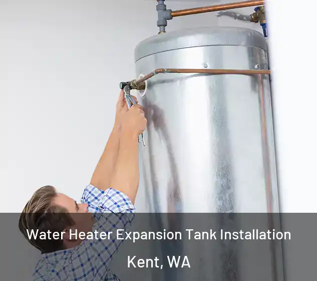  Water Heater Expansion Tank Installation Kent, WA